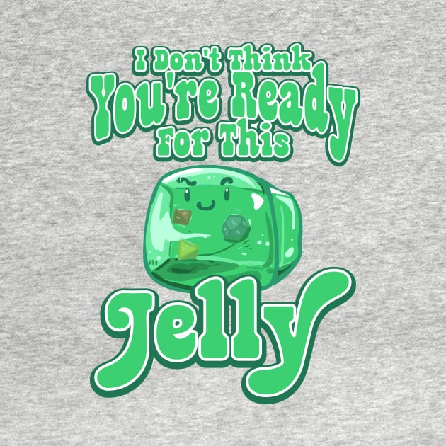 Gelatinous Cube - I don't think you're ready for this jelly by whimsyworks